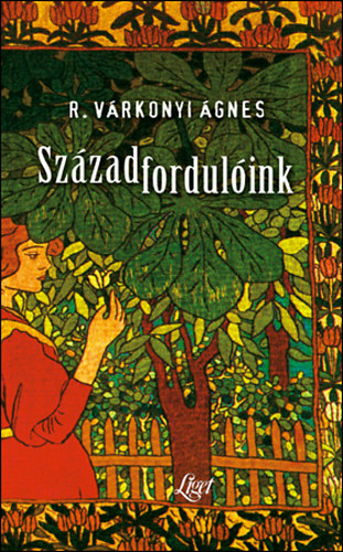 R. Vrkonyi gnes - Szzadfordulink