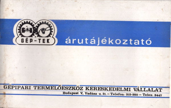 G�pipari Termel�eszk�z Kereskedelmi V�llalat   �rut�j�koztat�