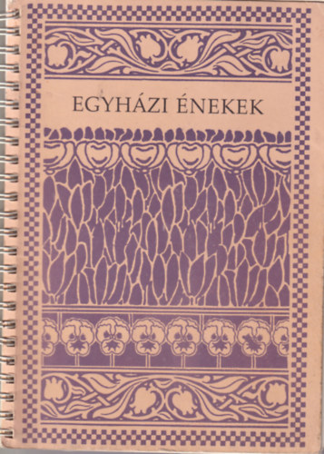 Egyh�zi �nekek - Az Utols� Napok Szentjeinek J�zus Krisztus Egyh�za