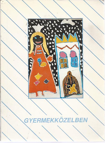 Gyermekközelben - Élet a keszthelyi Szendfi Utcai Óvodában