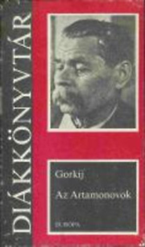 Gorkij - Az Artamonovok