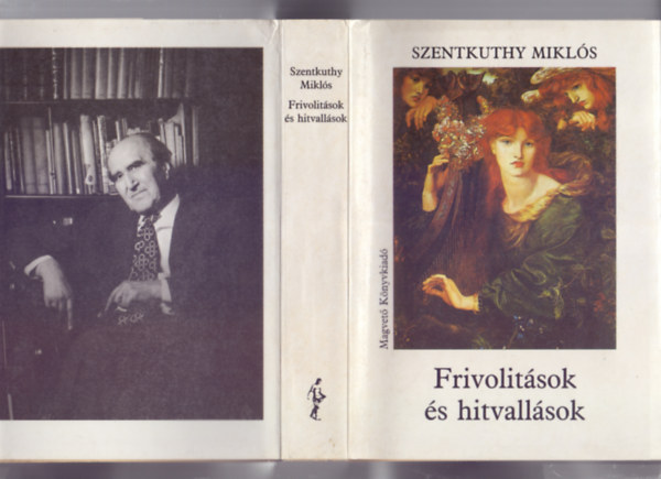Szentkuthy Mikl�s - Frivolit�sok �s hitvall�sok