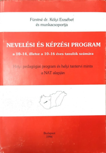 F�rstn� dr. K�lyi Erzs�bet - Nevel�si �s k�pz�si program a 10-14, illetve 10-16 �ves tanul�k sz�m�ra