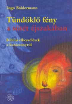 Ingo Baldermann - T�nd�kl� f�ny a s�t�t �jszak�ban