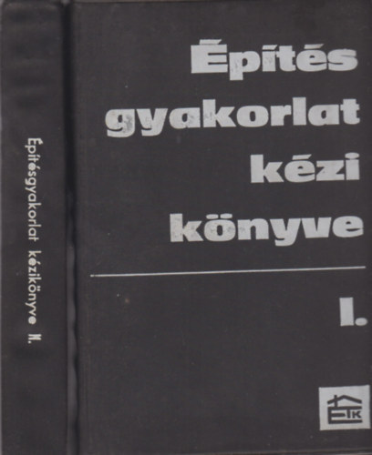 G�sp�r Zolt�n, Bal�zs L�szl� Kov�cs Tibor - �p�t�sgyakorlat k�zik�nyve I-II.