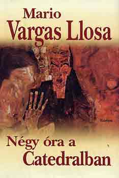 Mario Vargas LLosa - Ngy ra a Catedralban