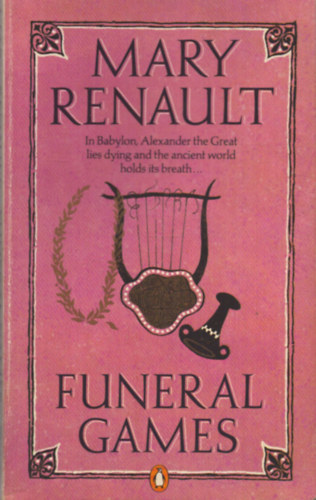 Mary Renault - Funeral Games
