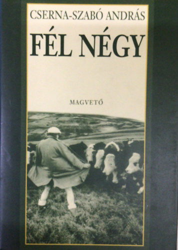 Cserna-Szab� Andr�s - F�l n�gy