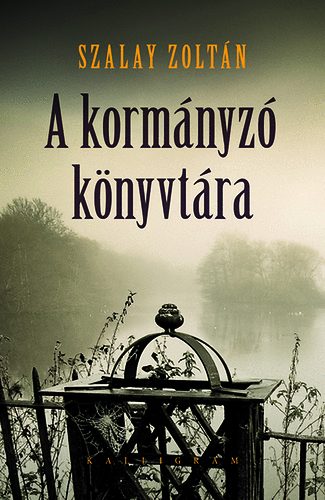 Szalay Zoltn - A kormnyz knyvtra