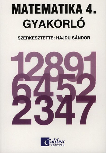 Novk Lszln; Scherlein Mrta; Dr. Hajdu Sndor; Czak Anita - Matematika 4. Gyakorl