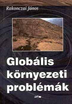 Rakonczai János - Globális környezeti problémák