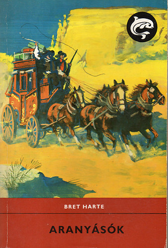 Bret Harte - Aranysk