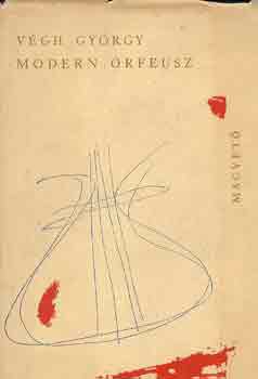 V�gh Gy�rgy - Modern Orfeusz (V�logatott m�ford�t�sok)