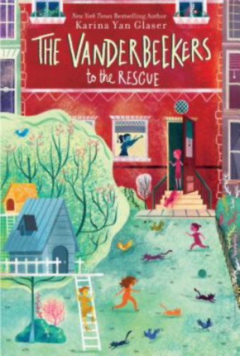Karina Yan Glaser - The Vanderbeekers to the Rescue (The Vanderbeekers 3)