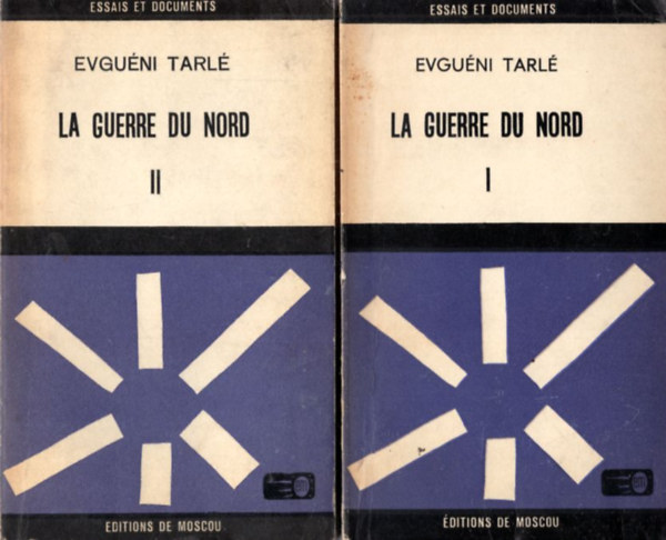 Evguéni Tarlé - La Guerre du Nord I-II.