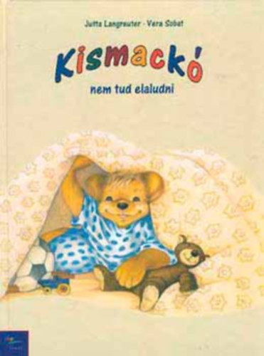 J.-Sobat, V. Langreuter - Kismack� nem tud elaludni