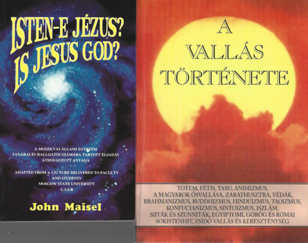 2 db knyv, John Maisel: Iste-e Jzus? - Is Jesus god?, Czak Jen - Czegldy Sndor: A valls trtnete