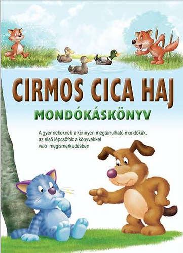 Cirmos cica, haj - Mond�k�sk�nyv
