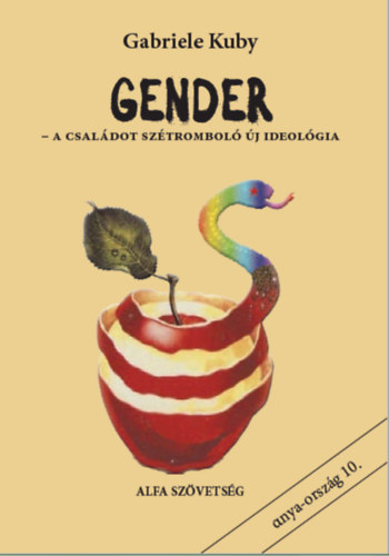 Gabriele Kuby - GENDER - a csaldot sztrombol j ideolgia