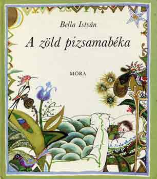 Bella Istv�n - A z�ld pizsamab�ka