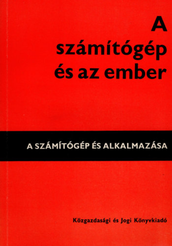 T�th Imre Zolt�n; St�bel Ott� - A sz�m�t�g�p �s az ember