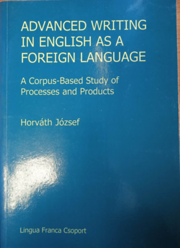 Horvth Jzsef - Advanced Writing in English as a Foreign Language