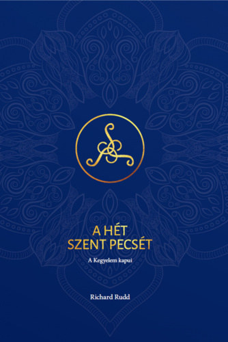 Richard Rudd - A Hét szent Pecsét - A Kegyelem kapui