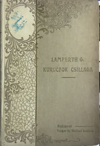 Lamprth Gza - Kurucok csillaga