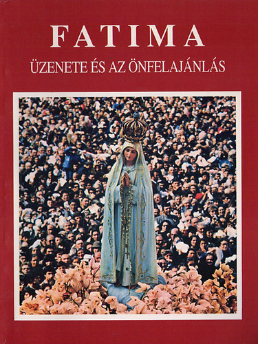 Joaquim M. Alonso; Ablio P. Ribeiro - Fatima zenete s az nfelldozs