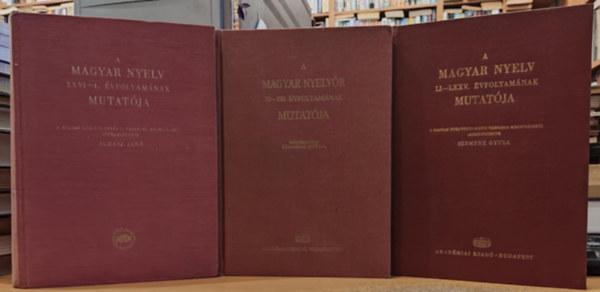 Juhász Jenő Szemere Gyula - 3 db A magyar nyelv XXVI-L. évfolyamának mutatója + A magyar nyelv LI-LXXV. évfolyamának mutatója + A magyar nyelvőr 70-100. évfolyamának mutatója