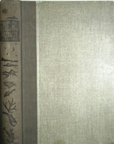 Cholnoky Jenő - A csillagoktól a tengerfenékig IV. - Szárazföldek és tengerek