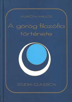 Mar�th Mikl�s - A g�r�g filoz�fia t�rt�nete