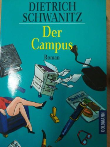 Dietrich Schwanitz - Der Campus