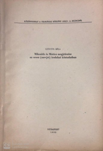 Lengyel B�la - Miksz�th �s M�ricz megjelen�se az orosz (szovjet) irodalmi k�ztudatban