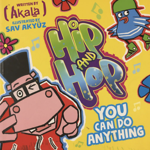 Akala - You Can do Anything (Hip and Hop)
