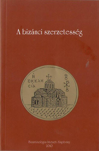 Kiss-Murak�zy szerk. - A biz�nci szerzetess�g