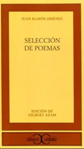 Juan Ram�n Jim�nez - Selecci�n de Poemas
