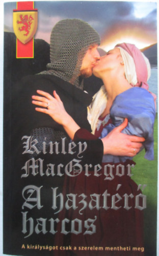 Kinley MacGregor - A hazatr harcos - A Kard Szvetsge