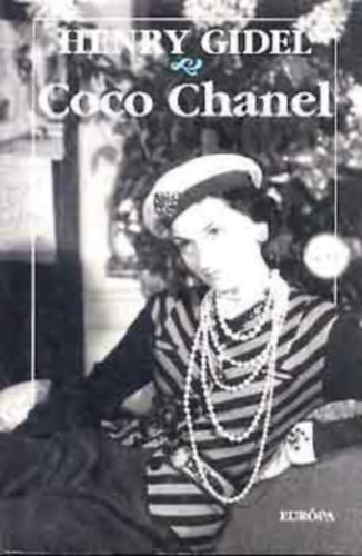 Henry Gidel - Coco Chanel (Ford�totta:Balla Katalin)