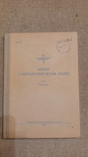 Seg�dlet a rep�l�g�pvezet� oktat�k r�sz�re I. r�sz Pszichol�gia