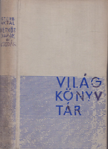 Szerb Antal - Htkznapok s csodk (I. kiads)