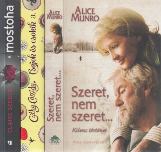 Cathy Cassidy, Claire Seeber Alice Munro - 3 db. romantikus regny (Szeret, nem szeret... + Nyri lom + A mostoha)