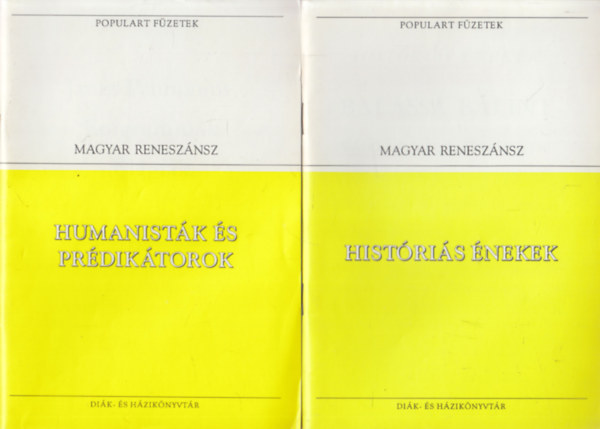 Veress Zsuzsanna - 4 db kötet a Populart Füzetek sorozatból (Magyar Reneszánsz): humanisták és prédikátorok + Históriás énekek + Harmónia és életöröm + Szép magyar komédia