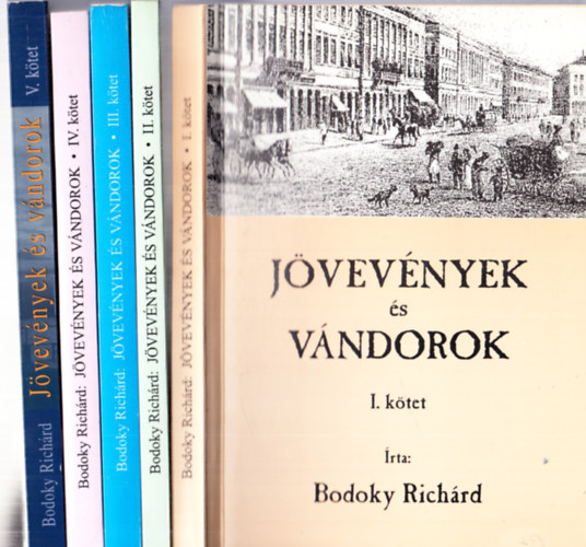 Bodoky Richárd - Jövevények és vándorok - Családtörténeti töredékek I-V. (5 kötet)