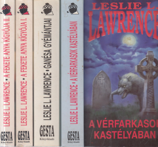 Leslie L. Lawrence - 3 db. krimi 4 kötetben (A vérfarkasok kastélyában + Ganésa gyémántjai + A Fekete Anya kígyója i-II.)