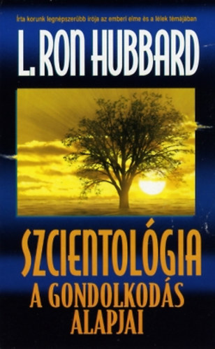 L. Ron Hubbard - Szcientolgia - A gondolkods alapjai