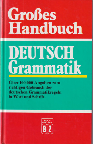 Deutsch Grammatik - Grosses Handbuch