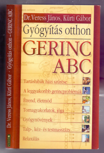 Dr. Veress János - Kürti Gábor - Gyógyítás otthon - Gerinc ABC