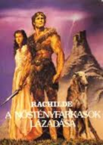 Rachilde - A nőstényfarkasok lázadása