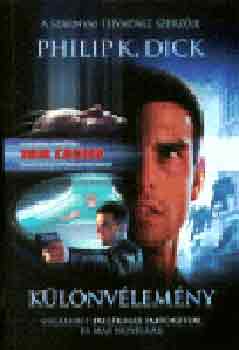 Philip K. Dick - Különvélemény